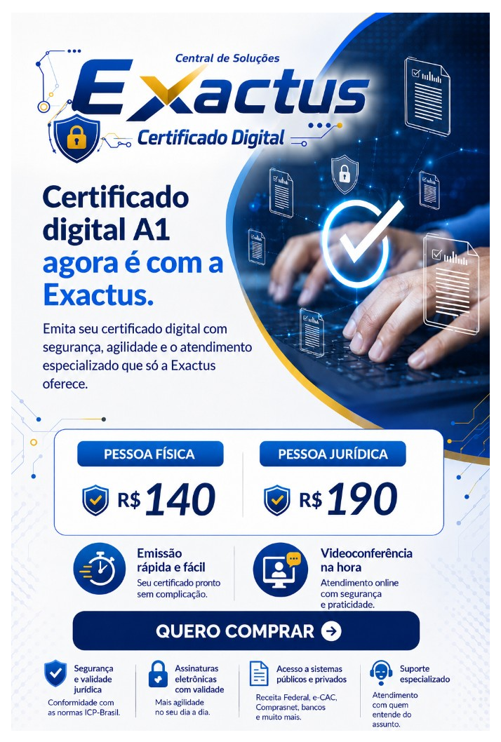 Certificado digital A1 com a Exactus. Pessoa Física R$ 140. Pessoa Jurídica R$ 190.